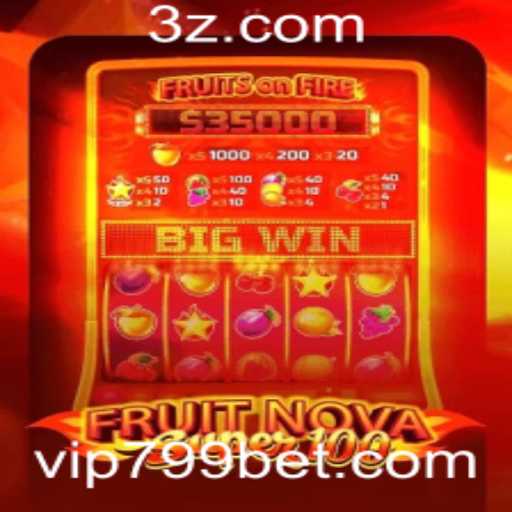 Descubra Tudo Sobre o Jogo FruitNovaSuper100 com 799bet